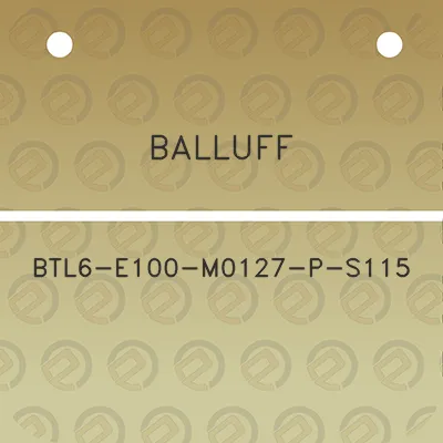 balluff-btl6-e100-m0127-p-s115