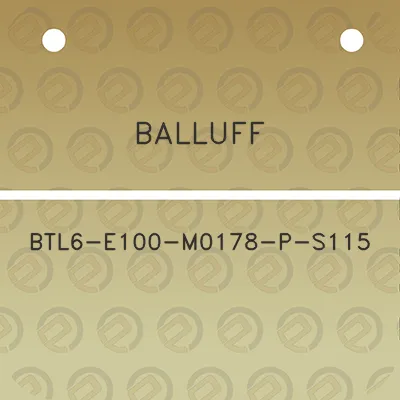 balluff-btl6-e100-m0178-p-s115