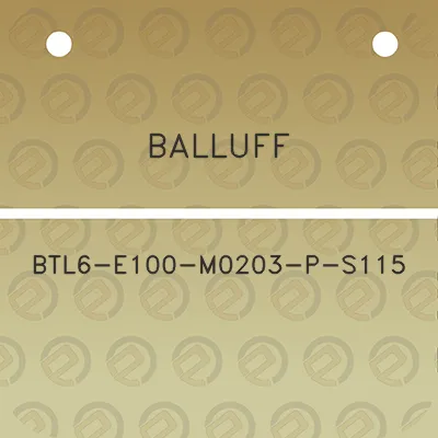 balluff-btl6-e100-m0203-p-s115