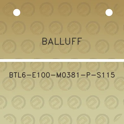 balluff-btl6-e100-m0381-p-s115