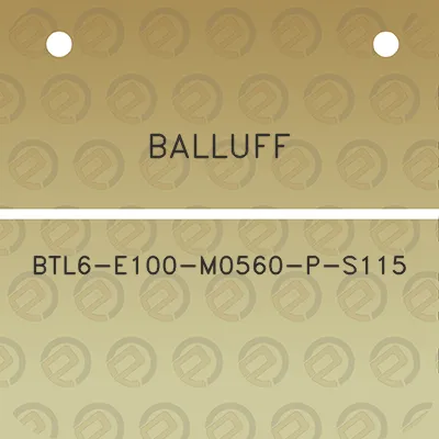 balluff-btl6-e100-m0560-p-s115