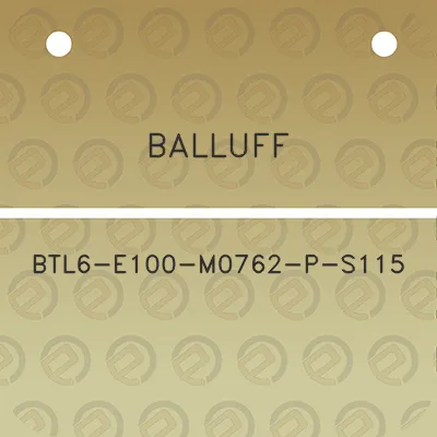 balluff-btl6-e100-m0762-p-s115