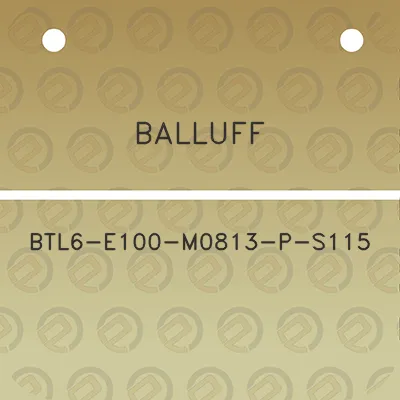 balluff-btl6-e100-m0813-p-s115