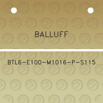 balluff-btl6-e100-m1016-p-s115