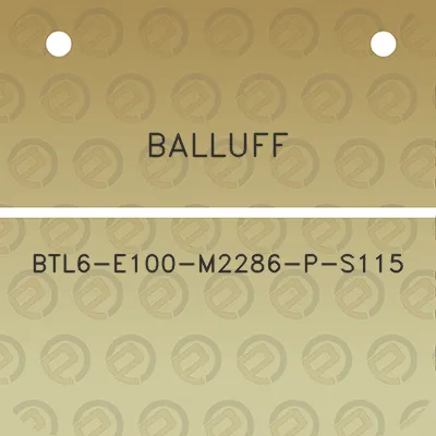 balluff-btl6-e100-m2286-p-s115