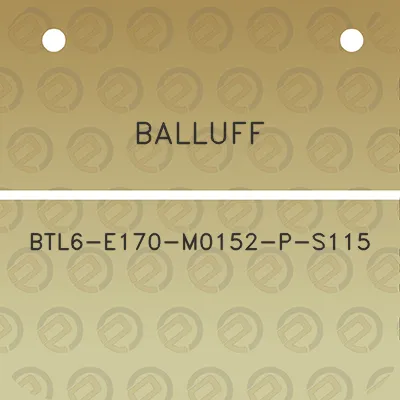 balluff-btl6-e170-m0152-p-s115