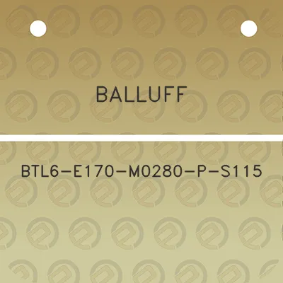 balluff-btl6-e170-m0280-p-s115