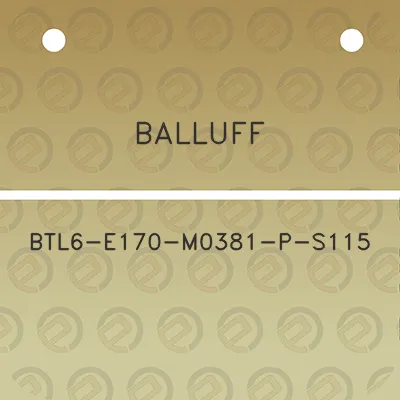 balluff-btl6-e170-m0381-p-s115