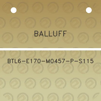 balluff-btl6-e170-m0457-p-s115