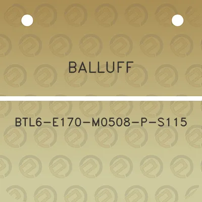 balluff-btl6-e170-m0508-p-s115