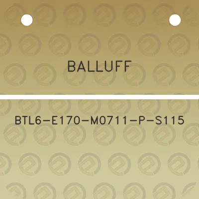 balluff-btl6-e170-m0711-p-s115