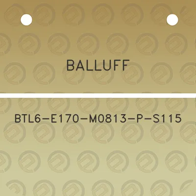 balluff-btl6-e170-m0813-p-s115