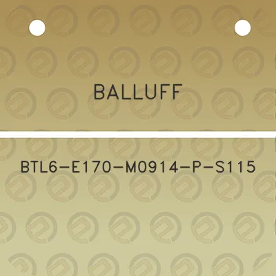 balluff-btl6-e170-m0914-p-s115