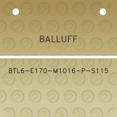 balluff-btl6-e170-m1016-p-s115