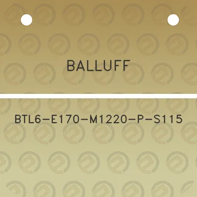 balluff-btl6-e170-m1220-p-s115