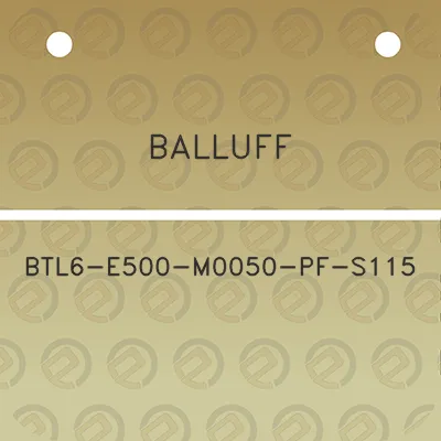 balluff-btl6-e500-m0050-pf-s115