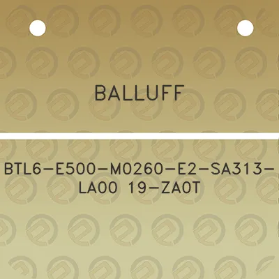 balluff-btl6-e500-m0260-e2-sa313-la00-19-za0t