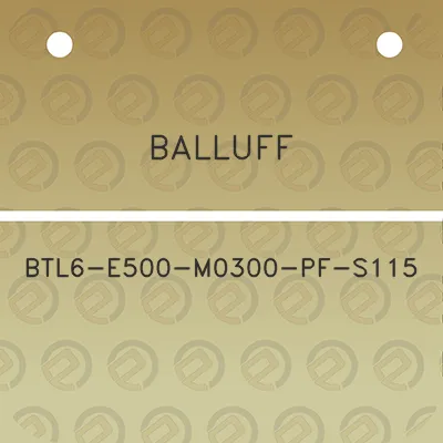 balluff-btl6-e500-m0300-pf-s115