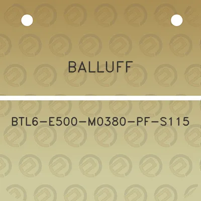 balluff-btl6-e500-m0380-pf-s115