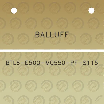 balluff-btl6-e500-m0550-pf-s115