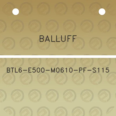 balluff-btl6-e500-m0610-pf-s115