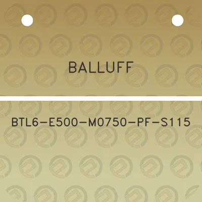 balluff-btl6-e500-m0750-pf-s115