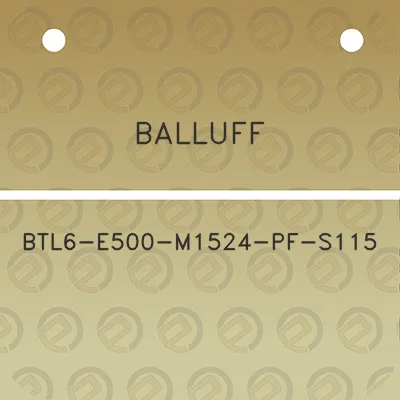 balluff-btl6-e500-m1524-pf-s115