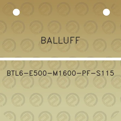 balluff-btl6-e500-m1600-pf-s115