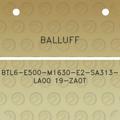 balluff-btl6-e500-m1630-e2-sa313-la00-19-za0t