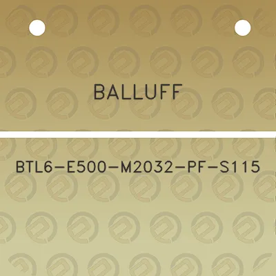 balluff-btl6-e500-m2032-pf-s115