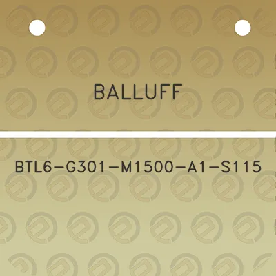 balluff-btl6-g301-m1500-a1-s115