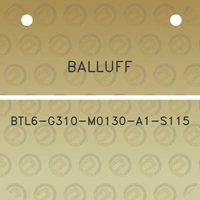 balluff-btl6-g310-m0130-a1-s115