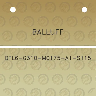 balluff-btl6-g310-m0175-a1-s115