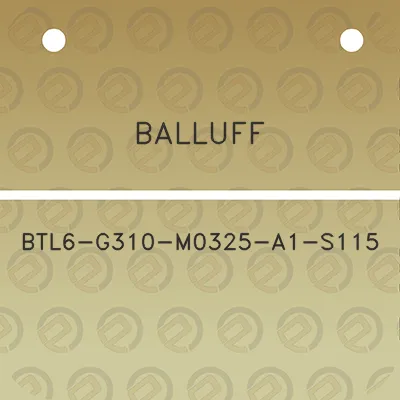 balluff-btl6-g310-m0325-a1-s115