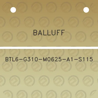 balluff-btl6-g310-m0625-a1-s115