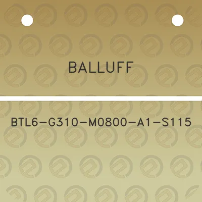 balluff-btl6-g310-m0800-a1-s115