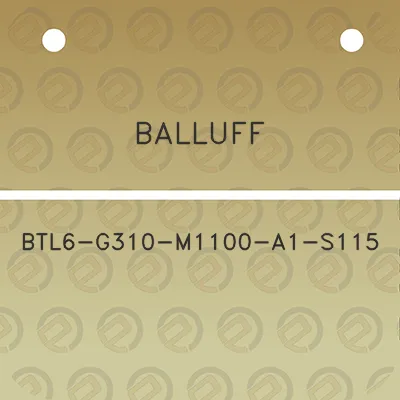 balluff-btl6-g310-m1100-a1-s115