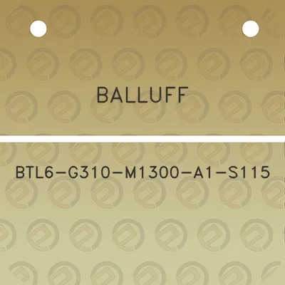 balluff-btl6-g310-m1300-a1-s115