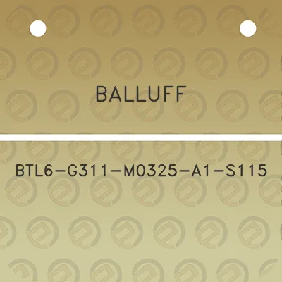 balluff-btl6-g311-m0325-a1-s115