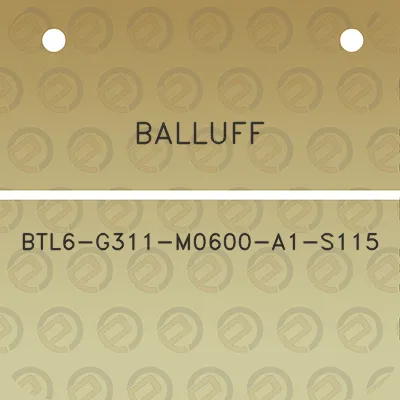 balluff-btl6-g311-m0600-a1-s115