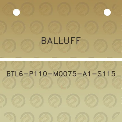 balluff-btl6-p110-m0075-a1-s115