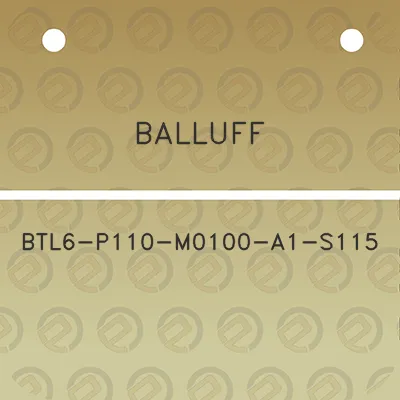 balluff-btl6-p110-m0100-a1-s115