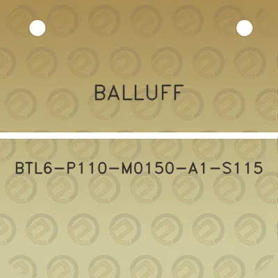 balluff-btl6-p110-m0150-a1-s115