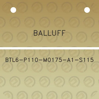 balluff-btl6-p110-m0175-a1-s115