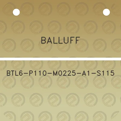 balluff-btl6-p110-m0225-a1-s115