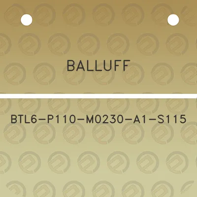 balluff-btl6-p110-m0230-a1-s115