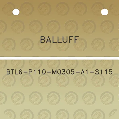 balluff-btl6-p110-m0305-a1-s115