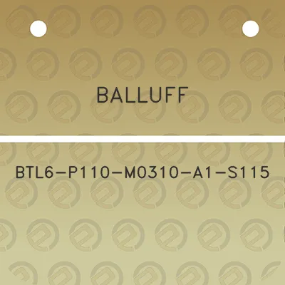 balluff-btl6-p110-m0310-a1-s115