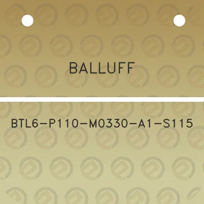 balluff-btl6-p110-m0330-a1-s115