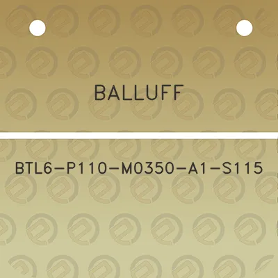 balluff-btl6-p110-m0350-a1-s115